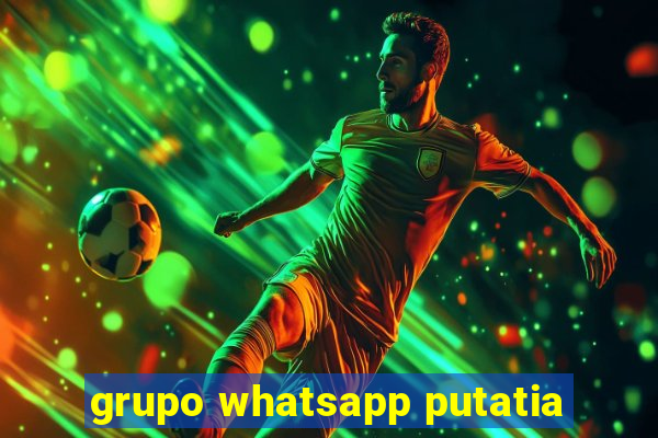 grupo whatsapp putatia